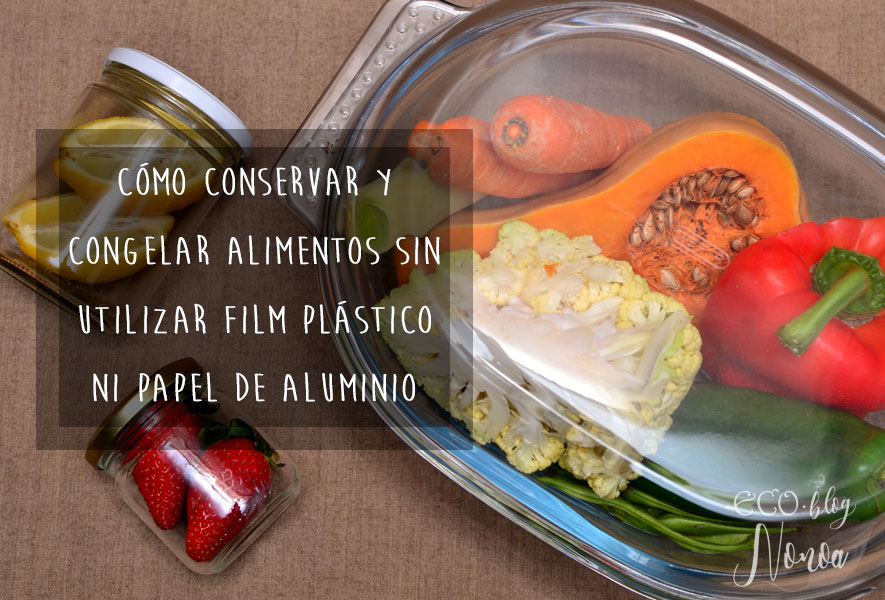 Alternativas al film plástico y papel de aluminio para conservar y congelar alimentos
